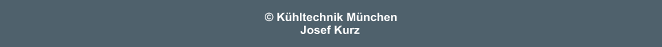 � K�hltechnik M�nchen             Josef Kurz