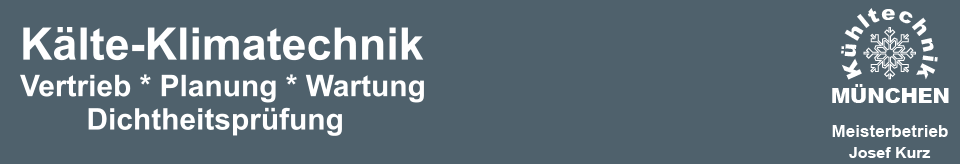 K�lte-Klimatechnik Vertrieb * Planung * Wartung         Dichtheitspr�fung